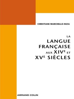 cover image of La langue française aux XIVe et XVe siècles